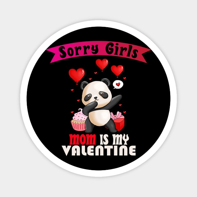 sorry Girls Mom Is My Valentine Magnet by Giftyshoop